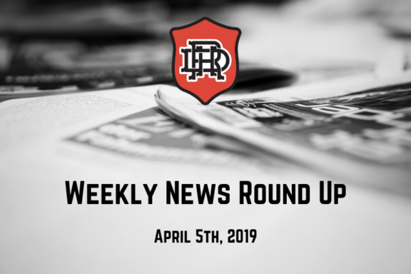 Weekly News Round Up April 5, 2019