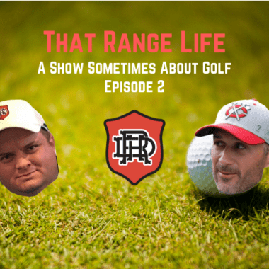 That Range Life - Episode 2