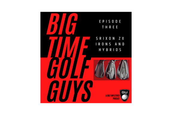 BTGG - Srixon ZX Irons & Hybrid