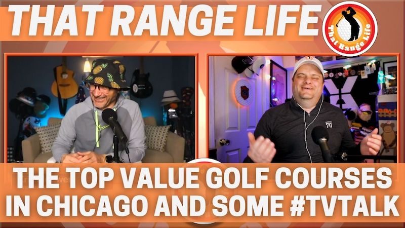 TRL 113: Top Chicago Value Golf Courses
