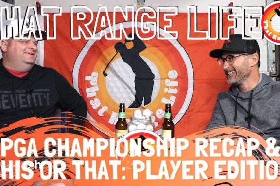 TRL 120: PGA Championship Recap