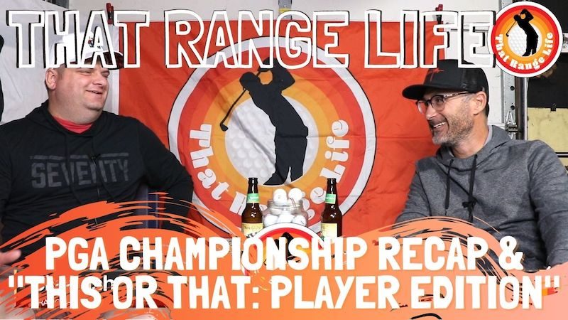 TRL 120: PGA Championship Recap