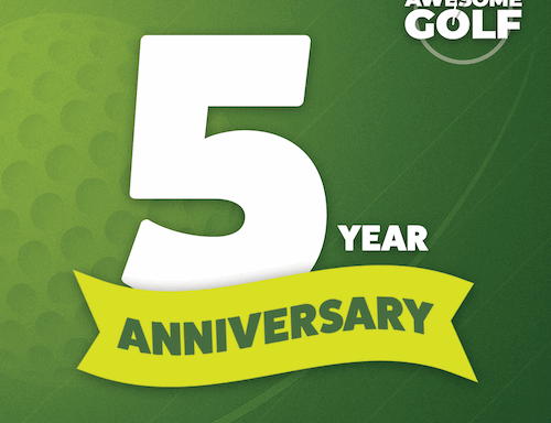 Awesome Golf - 5 Years