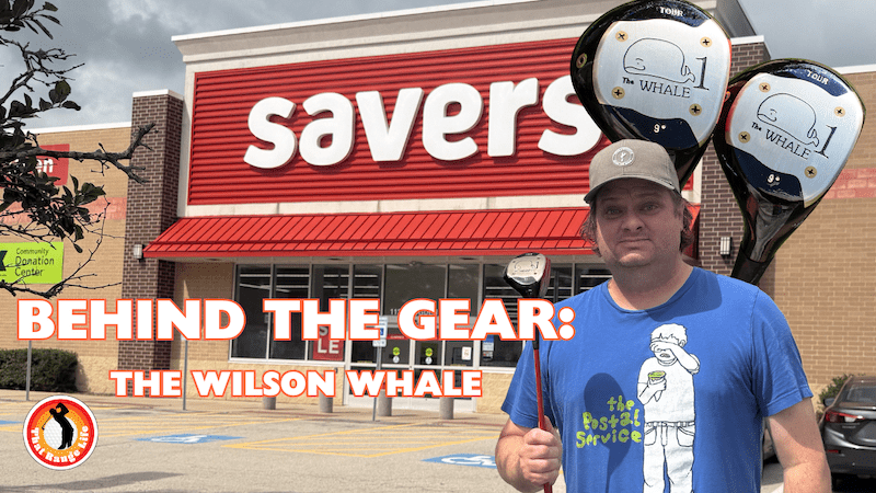 BTG: Wilson Whale Driver