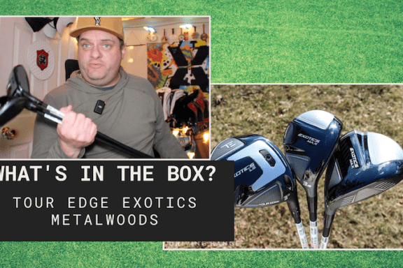 WITB: Tour Edge Exotics Metalwoods